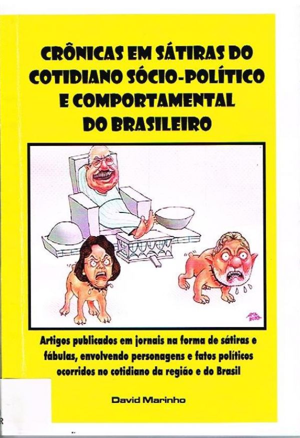 Crônicas em Sátias do Cotidiano Sócio-Político e Comportamental do Brasileiro - 800 MAR